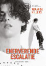 Enerverende escalatie (friends4life, #2)