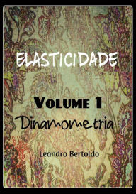 Title: Elasticidade - Dinamometria, Author: Leandro Bertoldo