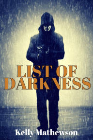 Title: List of Darkness, Author: Kelly Mathewson