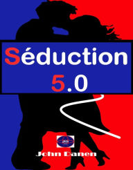 Title: Séduction 5.0, Author: John Danen