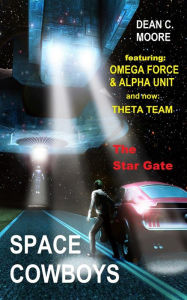 Title: The Star Gate (Space Cowboys, #1), Author: Dean C. Moore