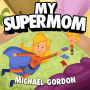 My Supermom