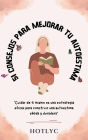 51 Consejos para Mejorar tu Autoestima