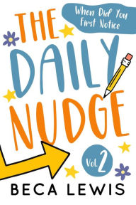 Title: The Daily Nudge Volume 2 (The Daily Nudge Series, #2), Author: Beca Lewis