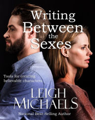 Title: Writing Between the Sexes, Author: Leigh Michaels