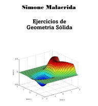 Title: Ejercicios de Geometría Sólida, Author: Simone Malacrida