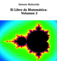 Title: El Libro de Matemática: Volumen 3, Author: Simone Malacrida