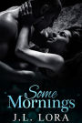 Some Mornings (Sometimes Love Happens Standalones, #2)