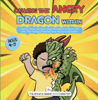 Title: Calming the Angry Dragon Within, Author: The Sincere Seeker