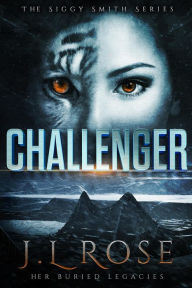 Title: Challenger (The Siggy Smith Series, #1), Author: Jaxon Lee Rose