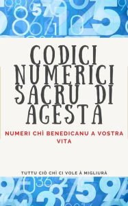 Title: Codici Numerici Sacru di Agesta, Author: Edwin Pinto