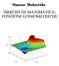 Title: Esercizi di matematica: funzioni goniometriche, Author: Simone Malacrida