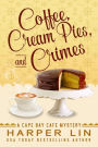 Coffee, Cream Pies, and Crimes (A Cape Bay Cafe Mystery, #11)