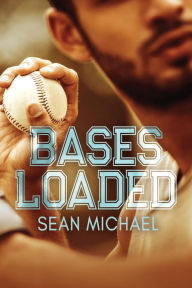Title: Bases Loaded, Author: Sean Michael