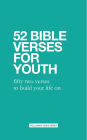 52 Bible Verses For Youth (52 Bible Verse Devotionals)