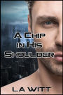 A Chip In His Shoulder (Falling Sky, #1)