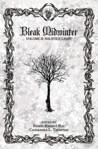 Title: Bleak Midwinter: Solstice Light, Author: Cassandra L. Thompson