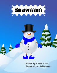 Title: Snowman, Author: Marlon T Lett