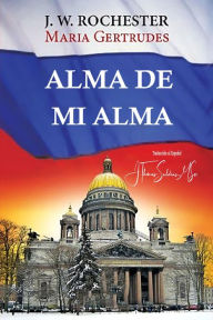 Title: Alma de mi Alma (Conde J.W. Rochester), Author: Conde J.W. Rochester