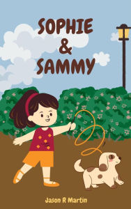 Title: Sophie & Sammy, Author: Jason Martin