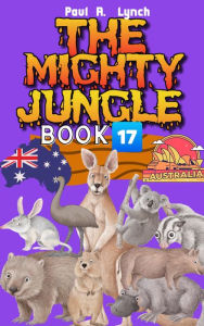 Title: The Mighty Jungle, Author: Paul A. Lynch