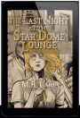 The Last Night at the Star Dome Lounge