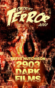 Title: Checklist of Terror 2022: 2903 Dark Films, Author: Steve Hutchison