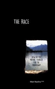Title: The Race, Author: Matt Rawlins