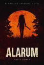 Alarum (Walking Shadows, #1)