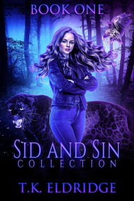 Title: Sid & Sin Collection - Book One (The Sid & Sin Series, #6), Author: TK Eldridge