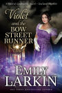 Violet and the Bow Street Runner (Garland Cousins, #2)