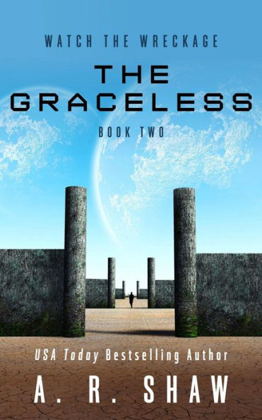 The Graceless (Watch the Wreckage, #2)