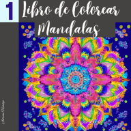 Title: Libro de Colorear Mandalas, Author: Adrián Hidalgo