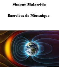 Title: Exercices de Mécanique, Author: Simone Malacrida