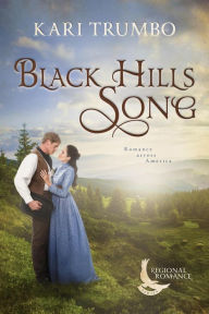 Title: Black Hills Song (Regional Romance, #1), Author: Kari Trumbo