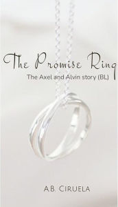 Title: The Promise Ring, Author: A. B. Ciruela