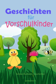 Title: Geschichten für Vorschulkinder: Schöne illustrierte Geschichten, Author: V Estrellíyinn