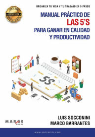 Title: Manual práctico de las 5's para ganar en calidad y productividad, Author: Luis Socconini