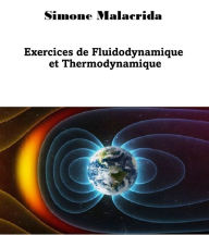 Title: Exercices de Fluidodynamique et Thermodynamique, Author: Simone Malacrida