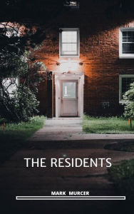 Title: The Residents, Author: Mark Murcer