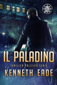 Title: Il Paladino, Author: Kenneth Eade