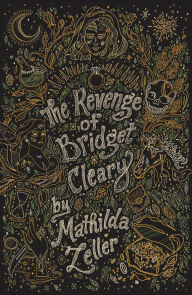 Title: The Revenge of Bridget Cleary, Author: Mathilda Zeller