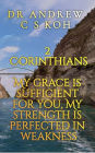 2 Corinthians: My Grace is Sufficient for You (Pauline Epistles, #3)