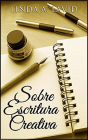 Sobre Escritura Creativa