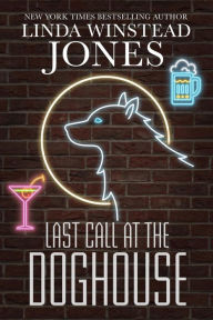 Title: Last Call at the Doghouse (Mystic Springs, #5), Author: Linda Winstead Jones