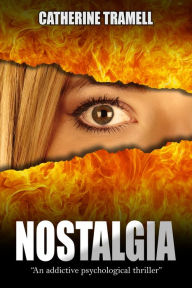 Title: Nostalgia : an Addictive Psychological Thriller (Paradigm, #6), Author: Catherine Tramell