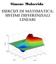 Title: Esercizi di matematica: sistemi differenziali lineari, Author: Simone Malacrida