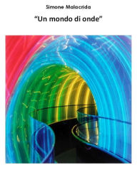 Title: Un mondo di onde, Author: Simone Malacrida