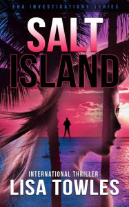 Title: Salt Island (E&A Series, #2), Author: Lisa Towles