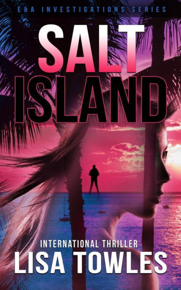 Salt Island (E&A Series, #2)